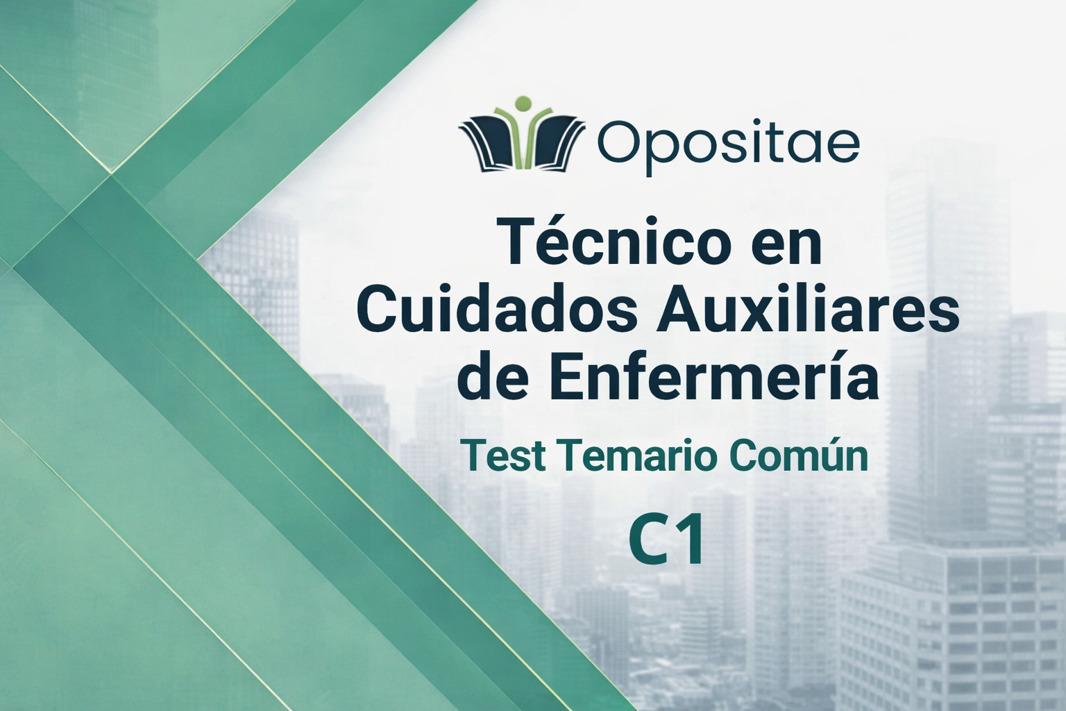 Test materias comunes C1 Técnico en Cuidados Auxiliares de Enfermería