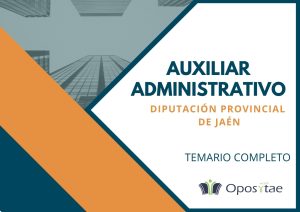 Temario completo Auxiliar Administrativo - Diputación Provincial de Jaén