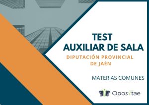 Test materias comunes Auxiliar de Sala Diputación Provincial de Jaén
