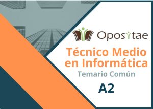 Temario Común A2 Técnico Medio en Informática